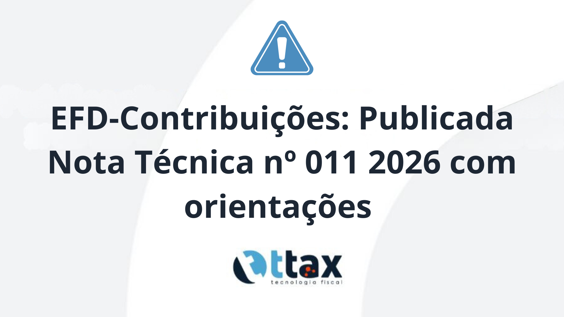 EFD-Contribuições na Transição para o IBS e a CBS: O que Muda a partir ...